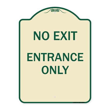 Signmission No Exit Entrance Only Heavy-Gauge Aluminum Architectural Sign, 18" L, 24" H, TG-1824-23847 A-DES-TG-1824-23847